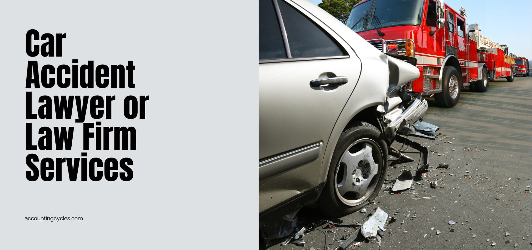 Car Accident Lawyer or Law Firm Services
