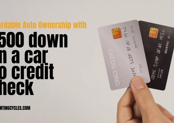 Drive Away Today: Affordable Auto Ownership with $500 down on a car no credit check