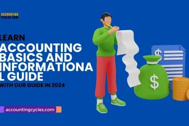 Accounting Basics and Informational Guide